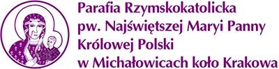 Parafia NMP Królowej Polski w Michałowicach k. Krakowa